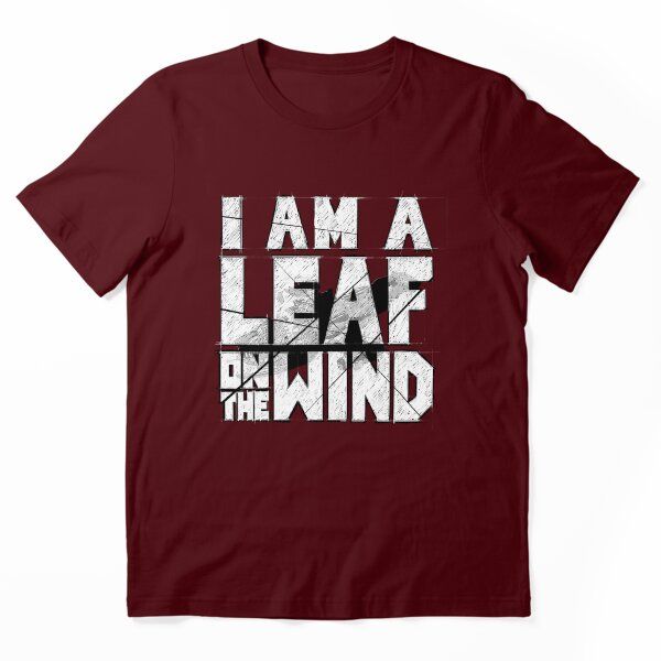 I am a leaf on the wind